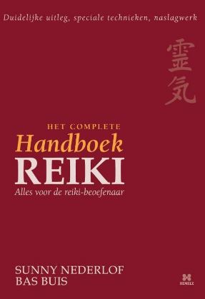 Het complete handboek Reiki: alles voor de Reiki-beoefenaar Sunny Nederlof