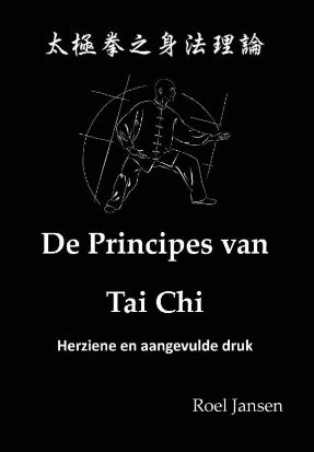 De Principes van Tai Chi Roel Jansen